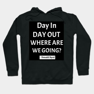 Where Are You Headed in Life? Hoodie